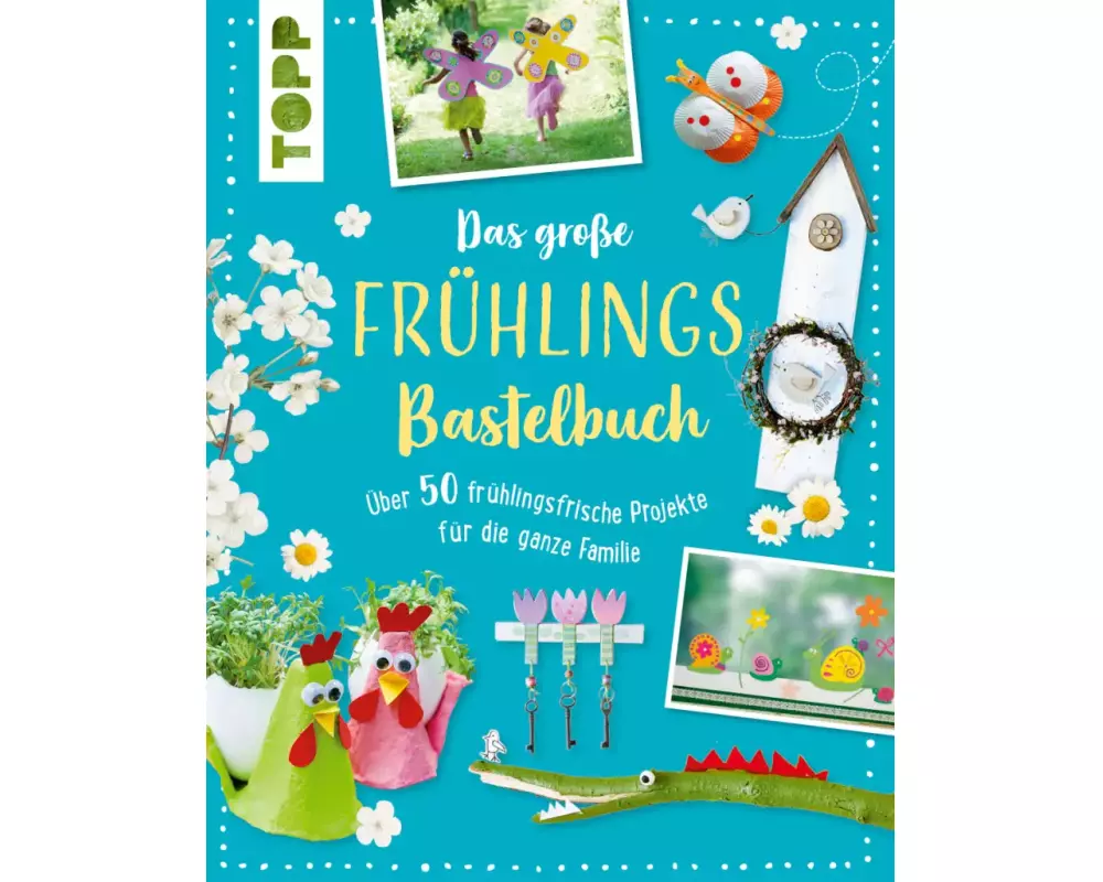 Das große Frühlingsbastelbuch