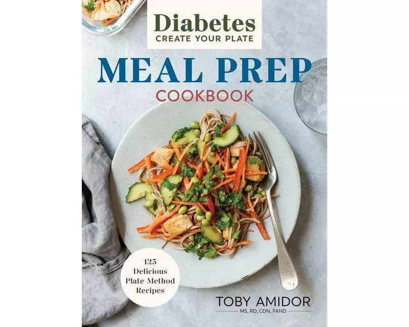 Diabetes Create-Your-Plate Meal Prep Cookbook