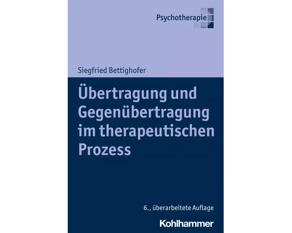 Übertragung und Gegenübertragung im therapeutischen Prozess