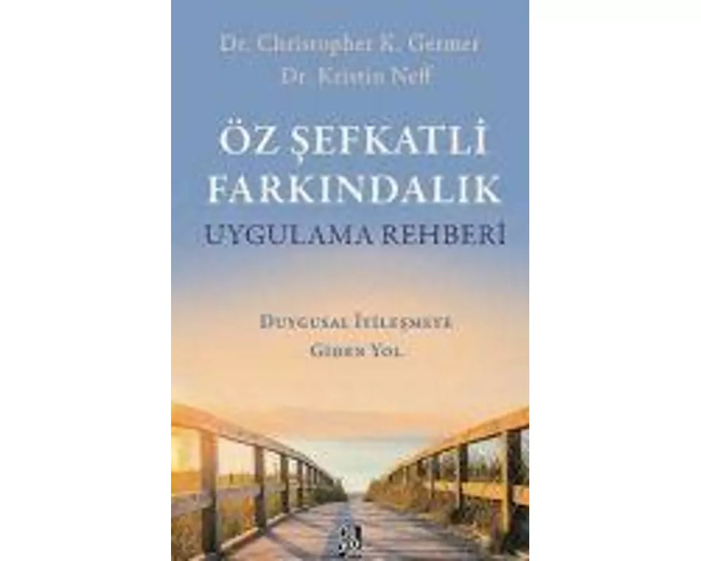 Öz Sefkatli Farkindalik Uygulama Rehberi