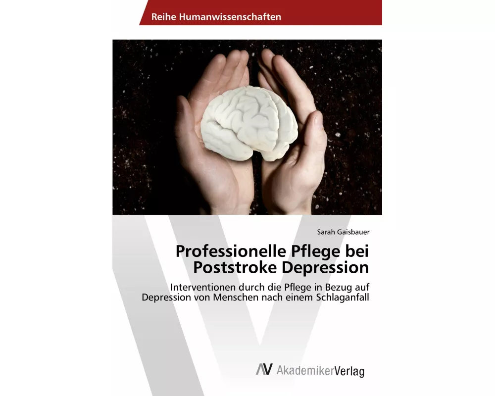 Professionelle Pflege bei Poststroke Depression