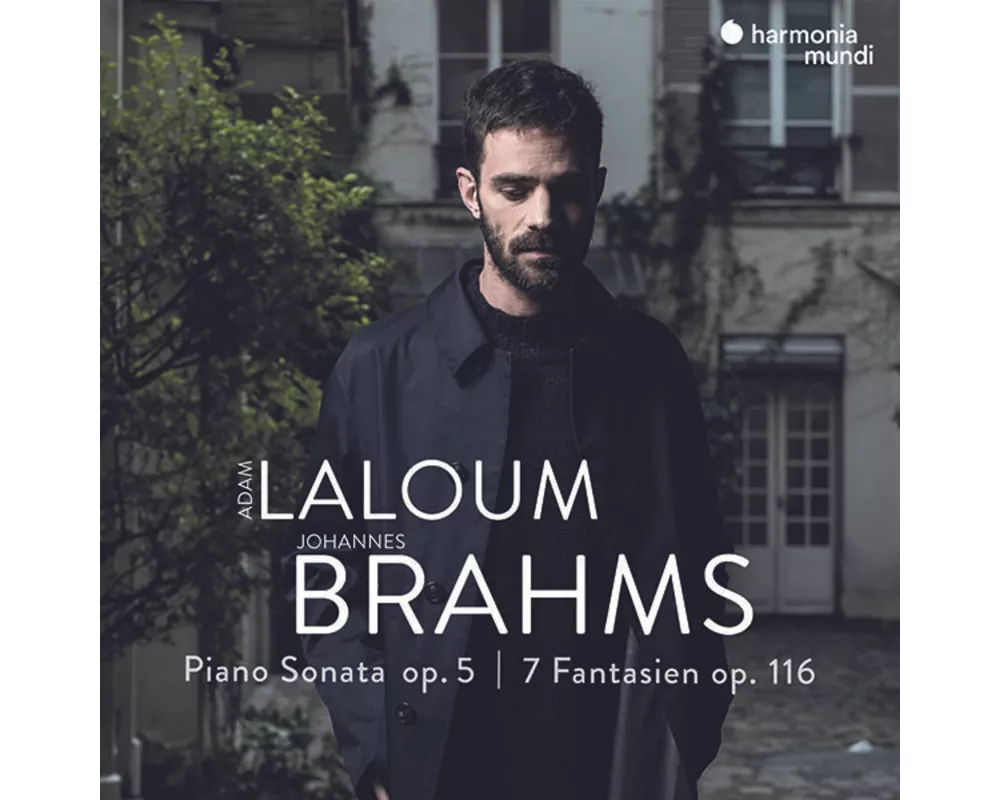 Brahms: Piano Sonata Op. 5 & 7 Fantasien,Op. 116