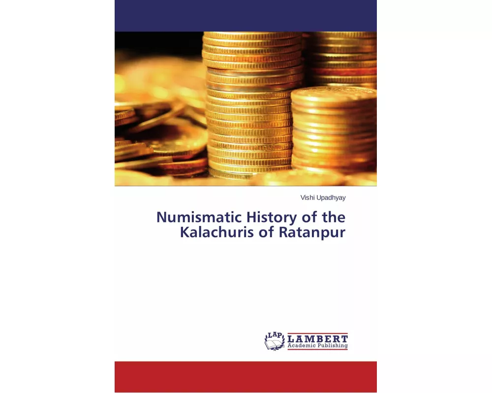 Numismatic History of the Kalachuris of Ratanpur