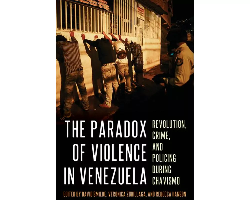 The The Paradox of Violence in Venezuela