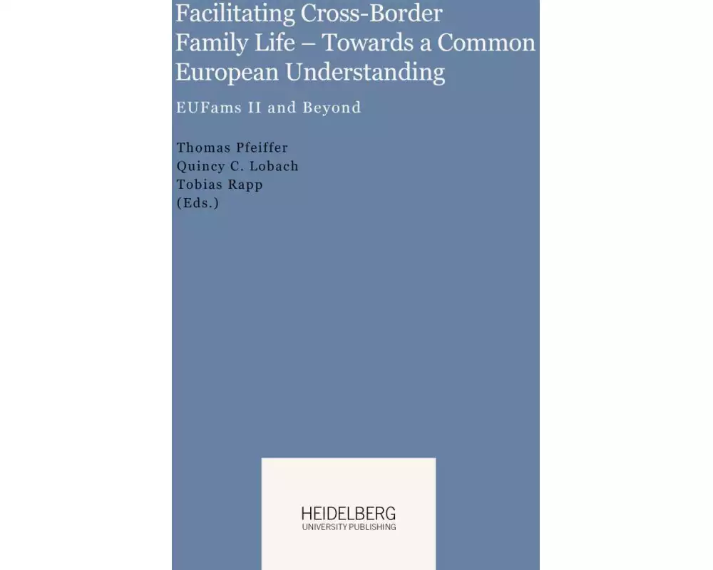 Facilitating Cross-Border Family Life – Towards a Common European Understanding