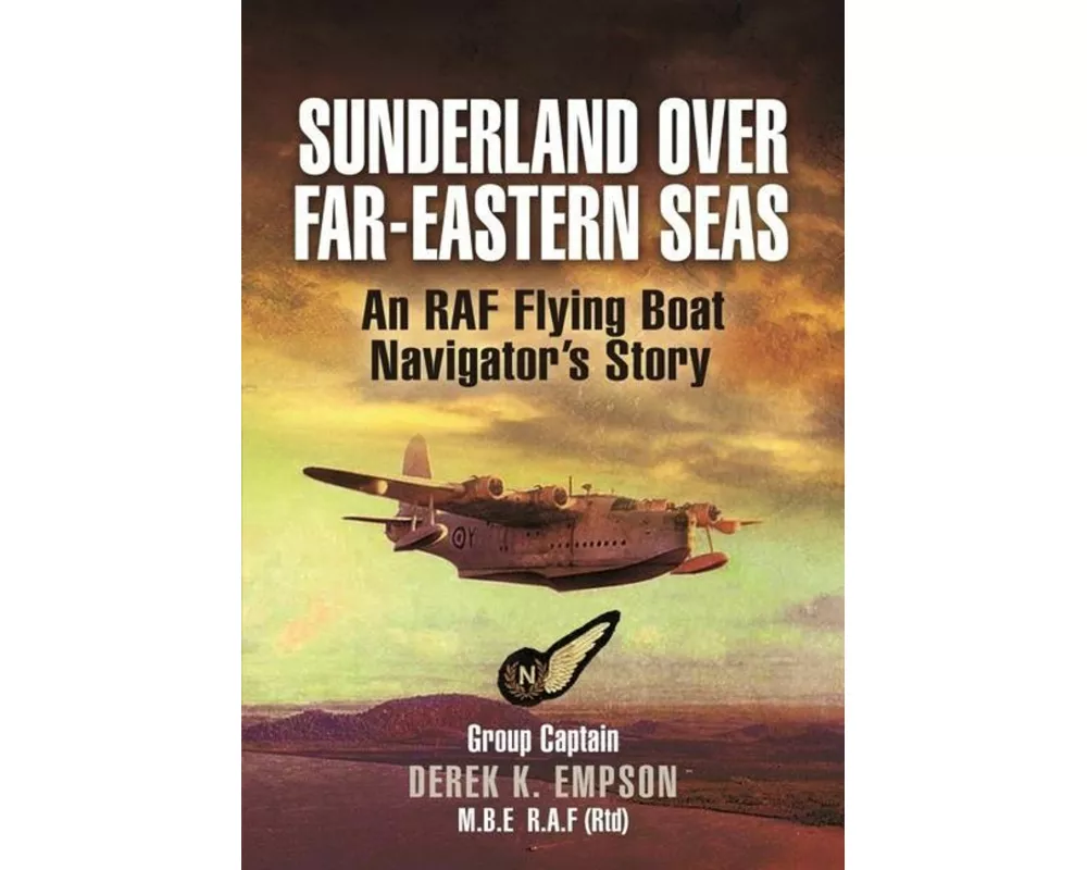 Sunderland Over Far-Eastern Seas - Mono PB edition