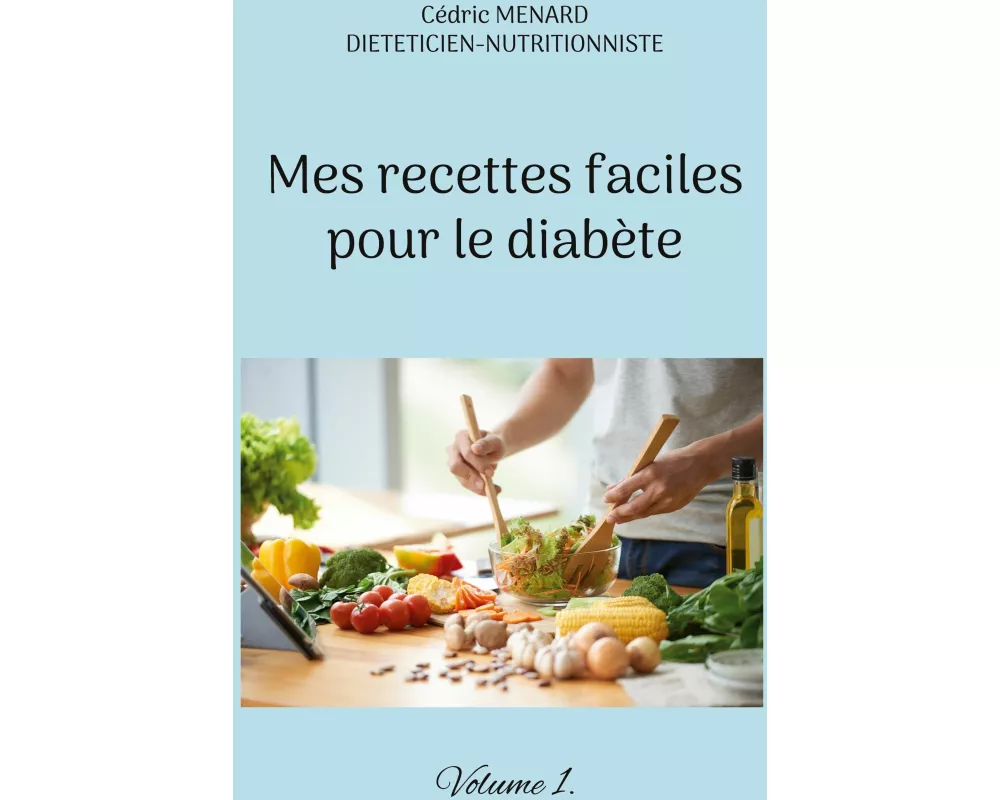 Mes recettes faciles pour le diabète