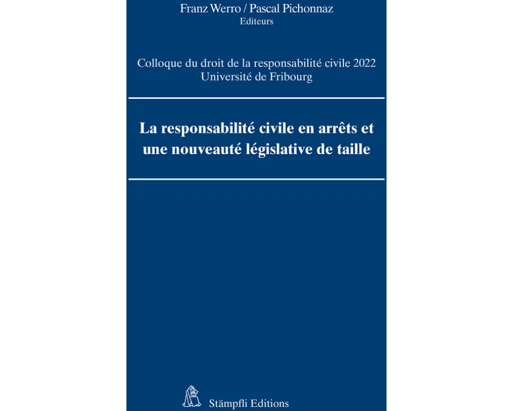 La responsabilité civile en arrêts et une nouveauté législative de taille