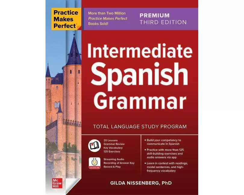 Practice Makes Perfect: Intermediate Spanish Grammar, Premium Third Edition