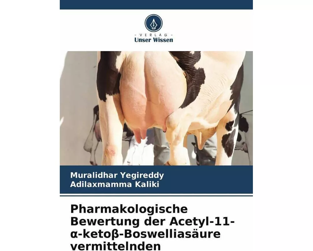 Pharmakologische Bewertung der Acetyl-11--keto-Boswelliasure vermittelnden