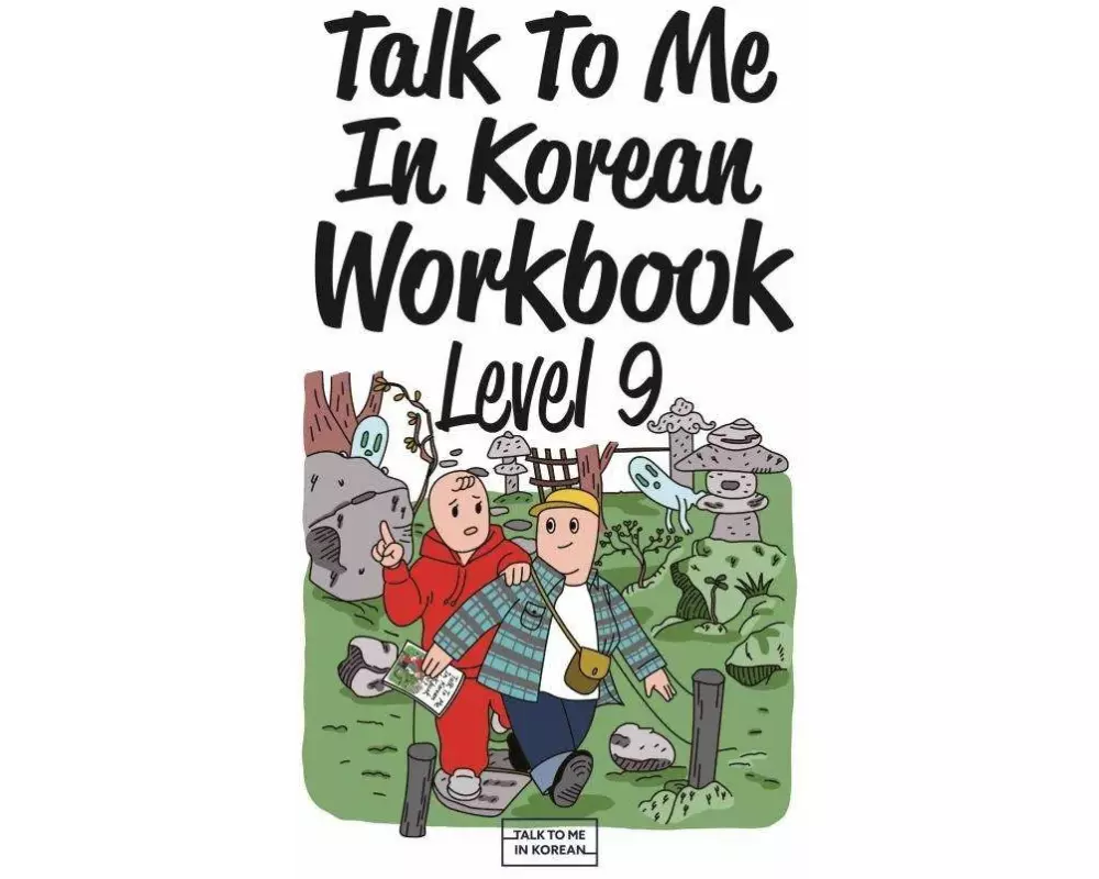 Talk To Me In Korean Workbook - Level 9