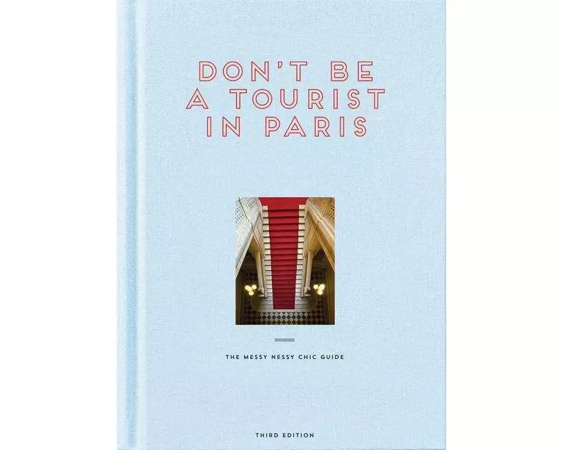 Don't be a Tourist in Paris
