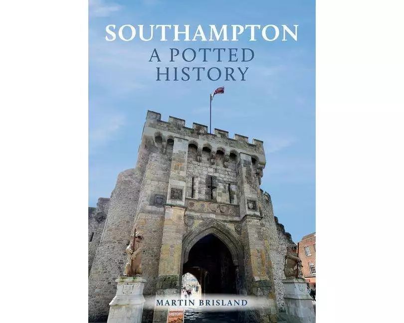 Southampton: A Potted History