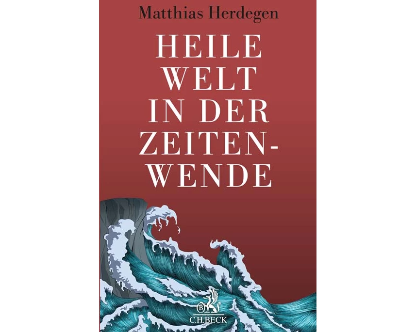 Heile Welt in der Zeitenwende