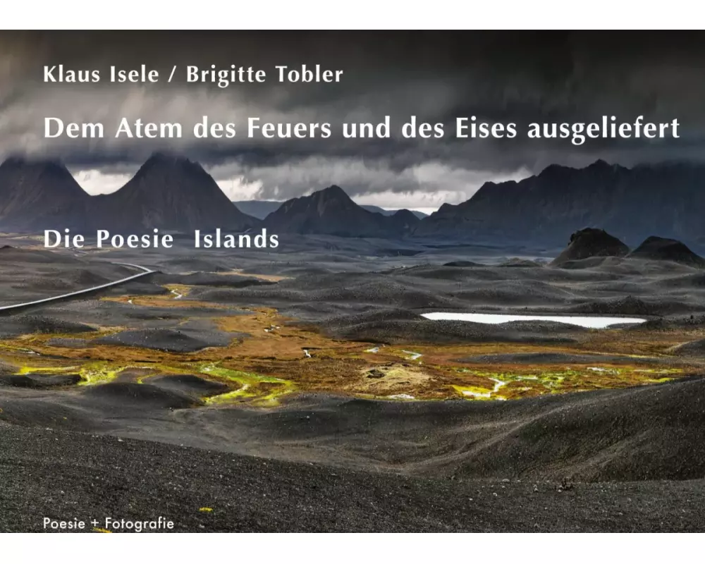 Dem Atem des Feuers und des Eises ausgeliefert