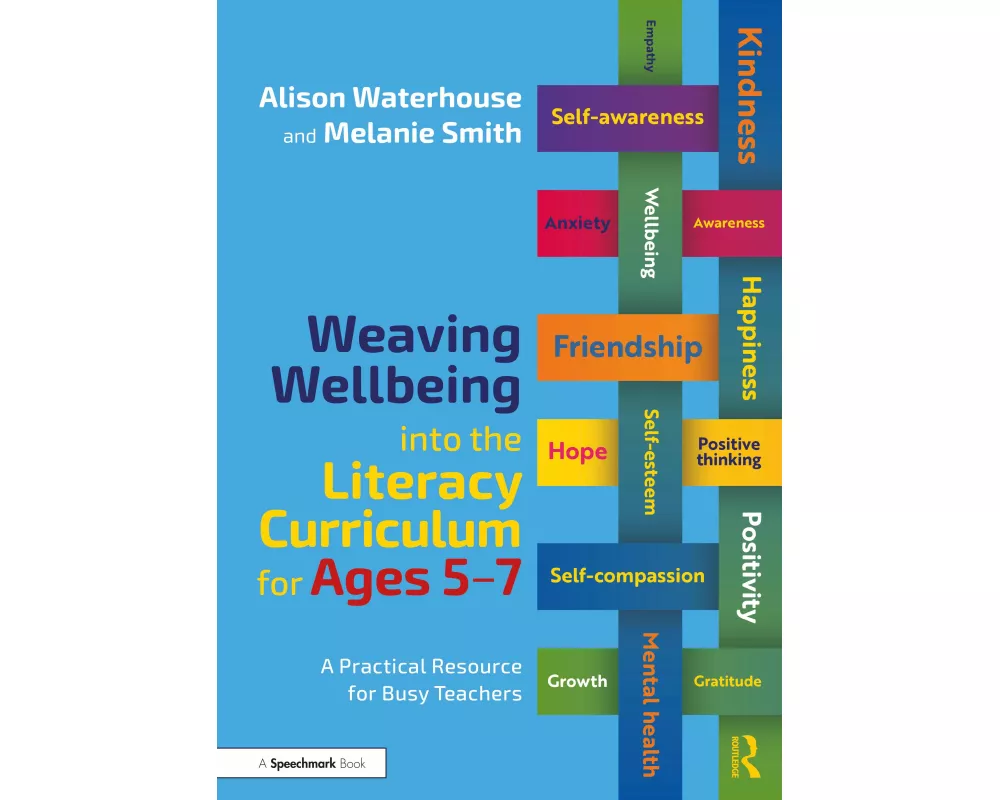 Weaving Wellbeing into the Literacy Curriculum for Ages 5-7