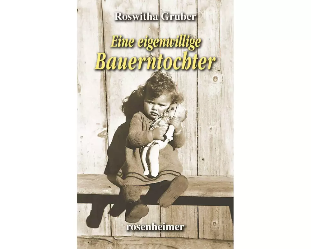 Eine eigenwillige Bauerntochter