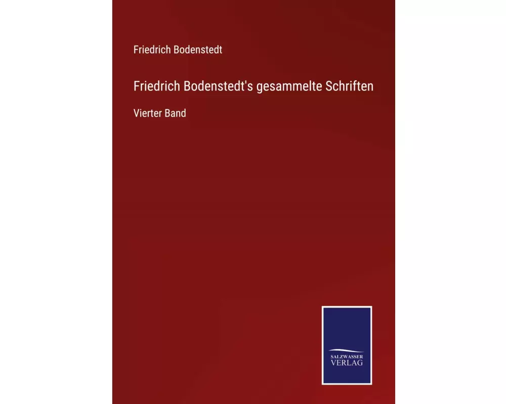 Friedrich Bodenstedt's gesammelte Schriften