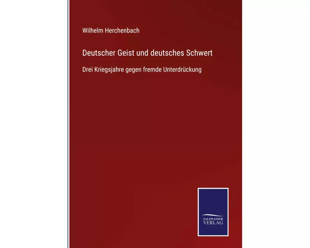 Deutscher Geist und deutsches Schwert