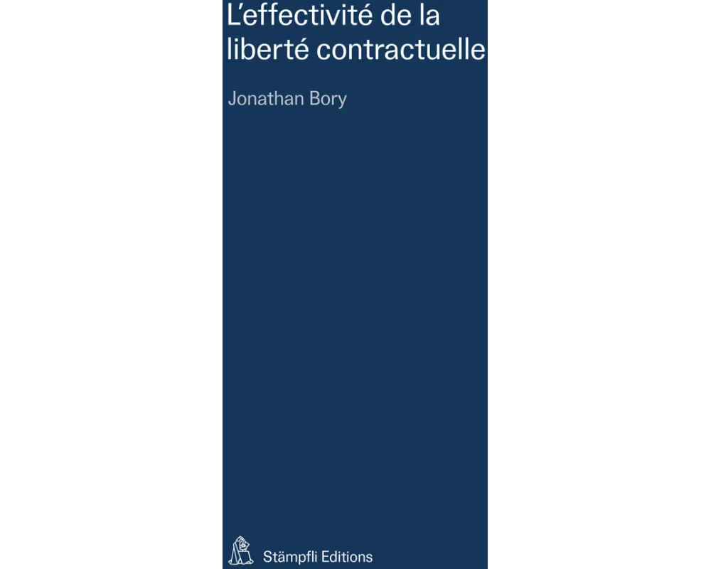 L'effectivité de la liberté contractuelle