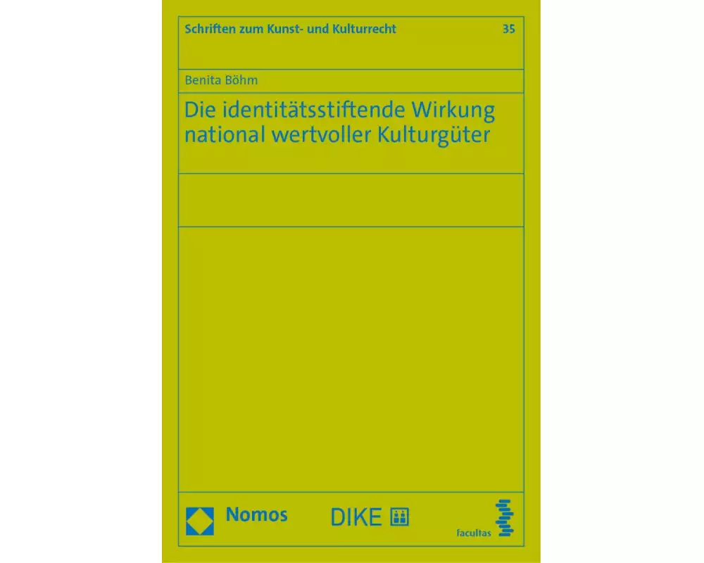 Die identitätsstiftende Wirkung national wertvoller Kulturgüter
