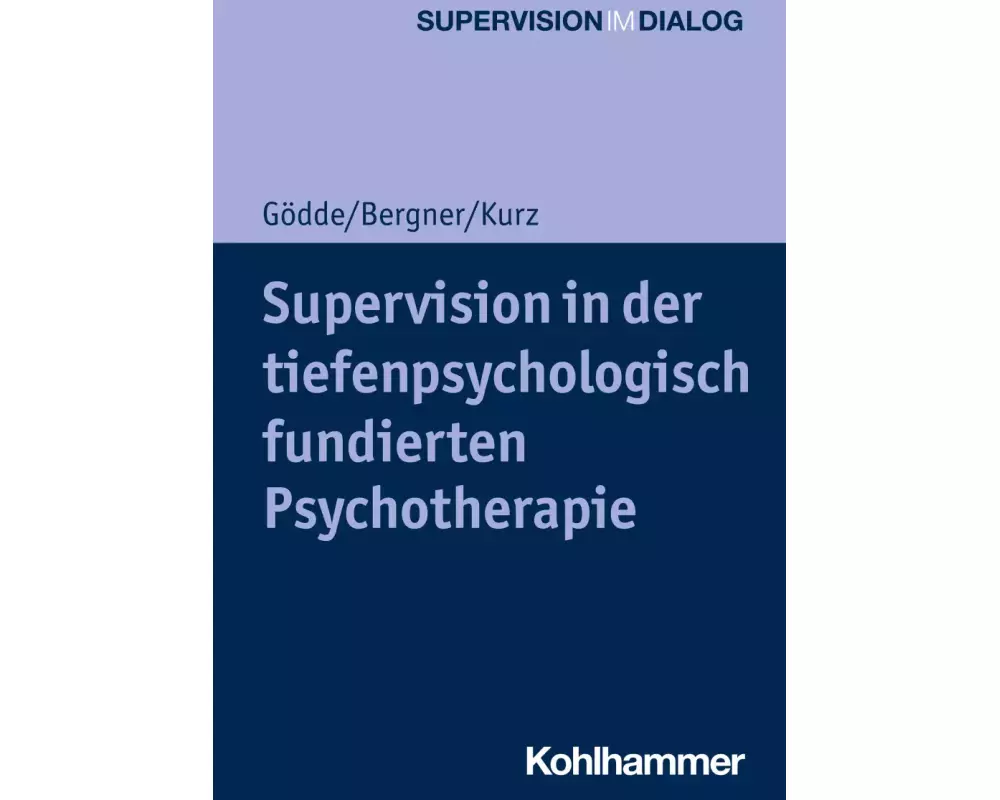 Supervision in der tiefenpsychologisch fundierten Psychotherapie