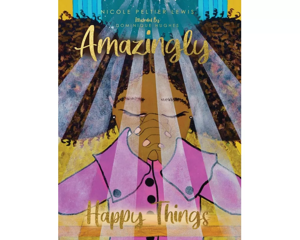 Amazingly Happy Things