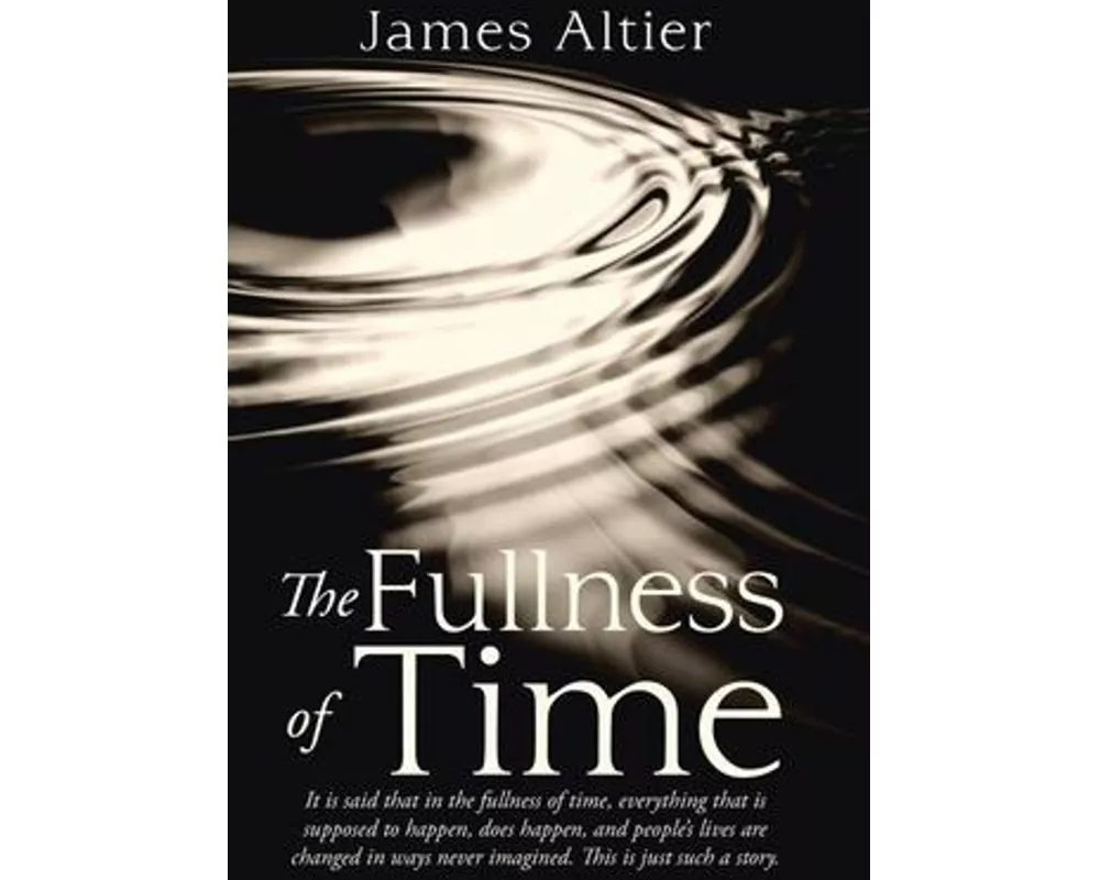 The Fullness of Time