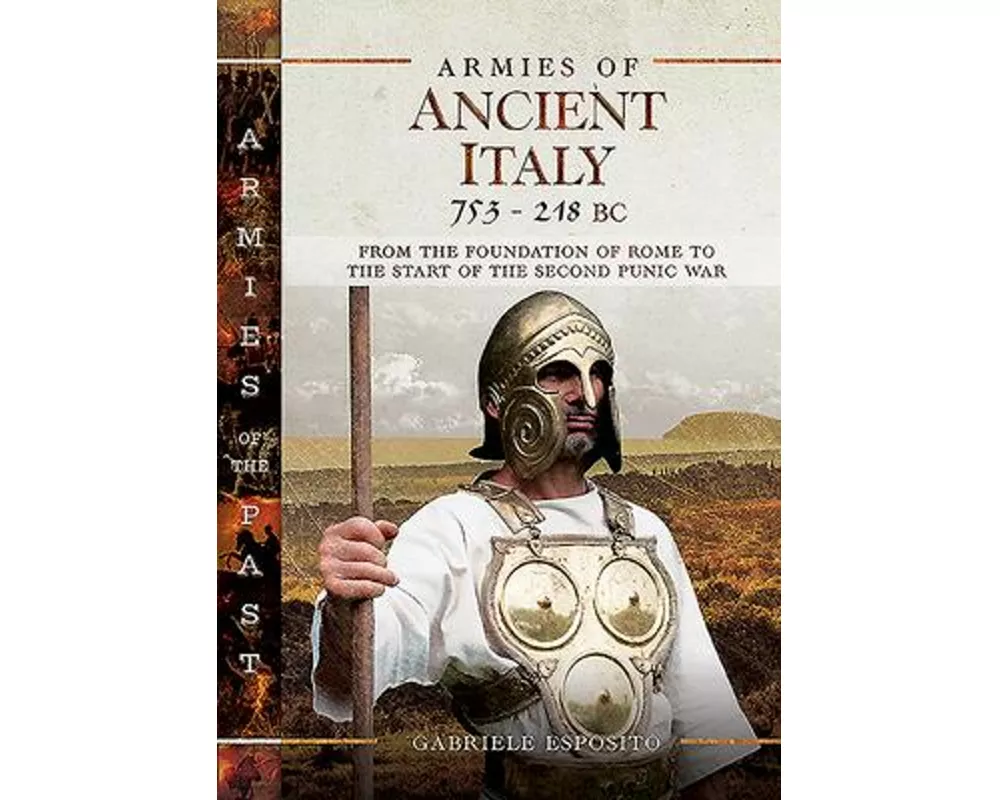 Armies of Ancient Italy 753-218 BC
