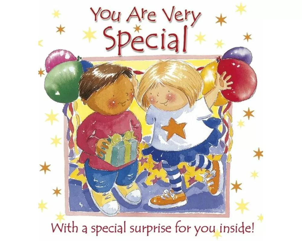 You are very special
