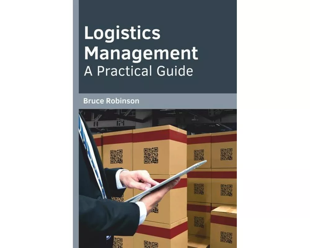 Logistics Management: A Practical Guide