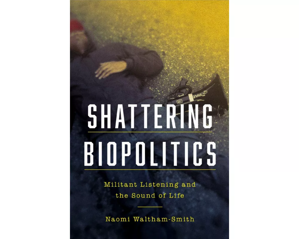 Shattering Biopolitics
