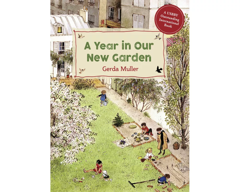 A Year in Our New Garden