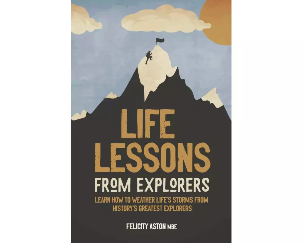 Life Lessons from Explorers