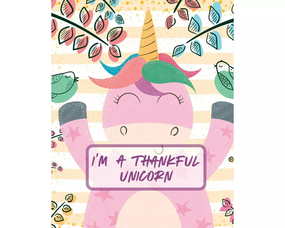 I'm A Thankful Unicorn