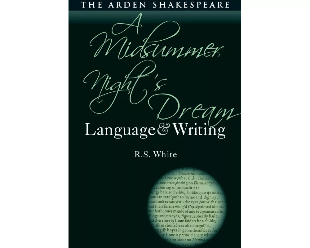 A Midsummer Night’s Dream: Language and Writing