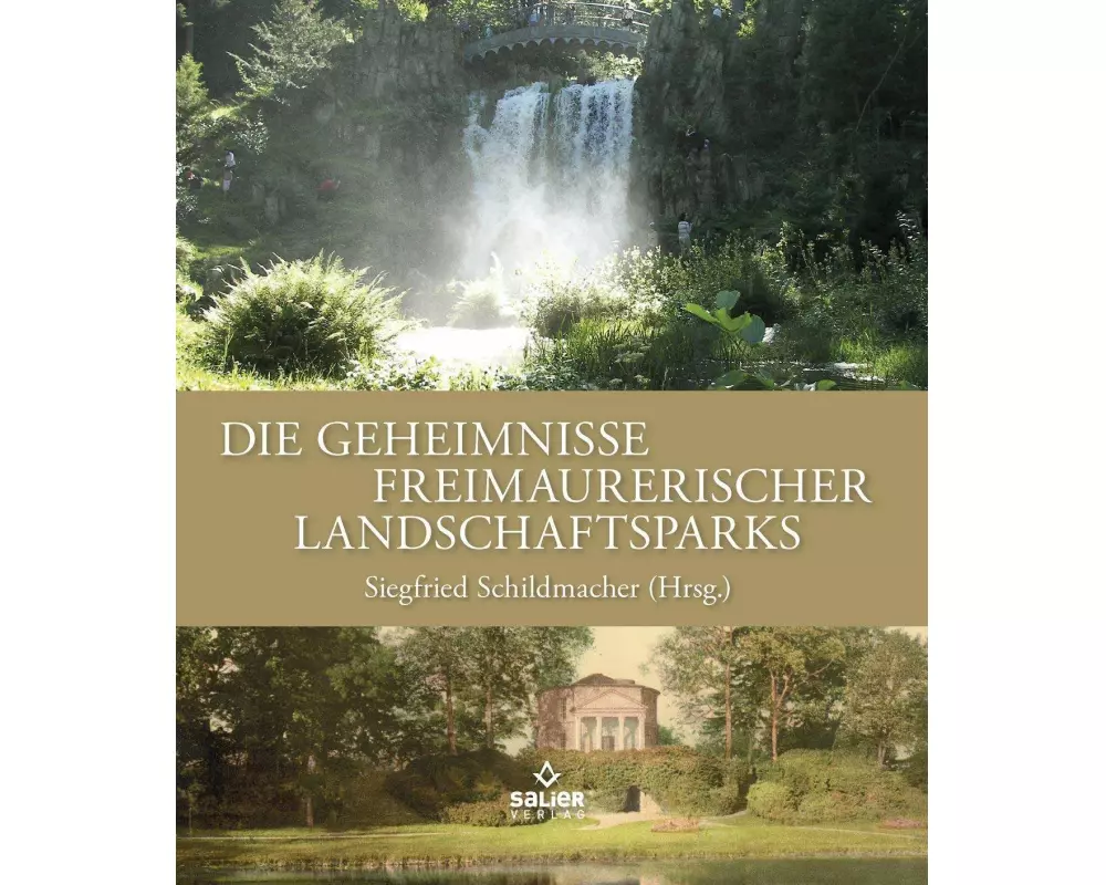 Die Geheimnisse freimaurerischer Landschaftsparks