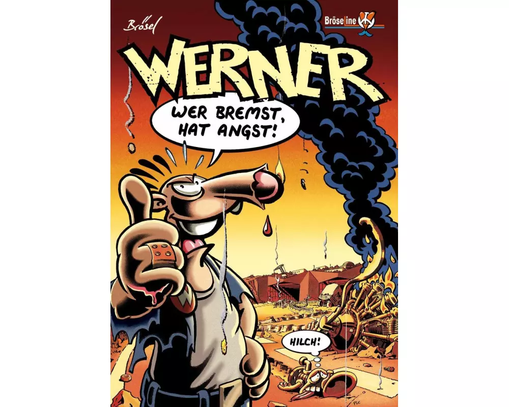 Werner 08. Wer Bremst, Hat Angst!
