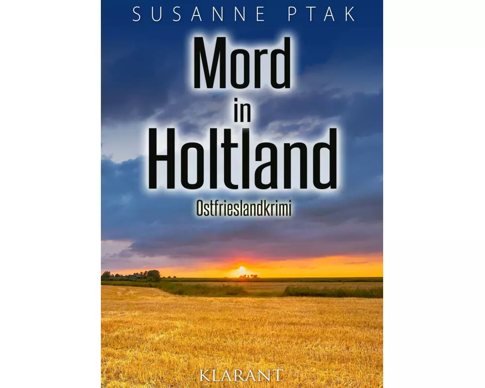 Mord in Holtland. Ostfrieslandkrimi