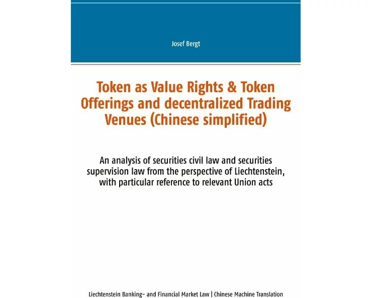 Token as Value Rights & Token Offerings and decentralized Trading Venues (Chinese simplified)