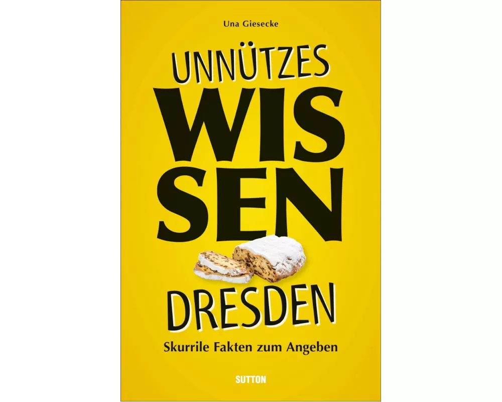 Unnützes Wissen Dresden