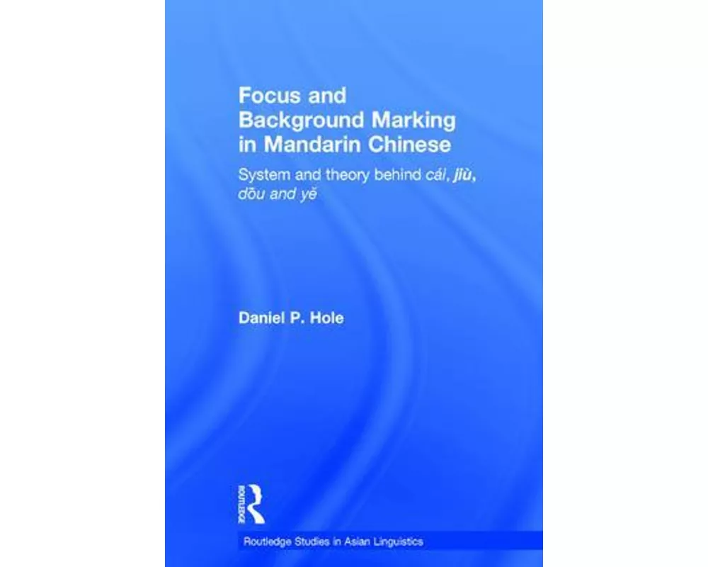 Focus and Background Marking in Mandarin Chinese