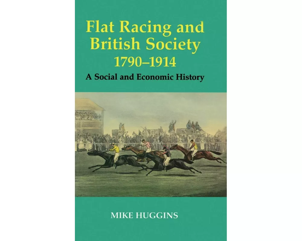 Flat Racing and British Society, 1790-1914