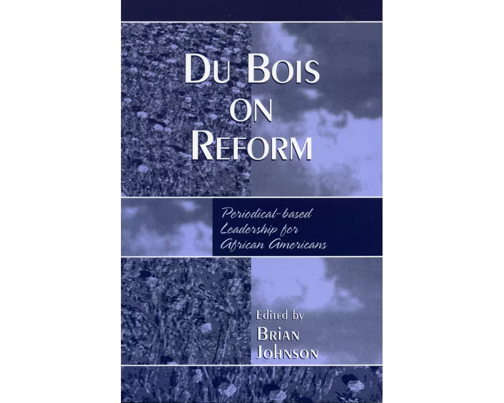 Du Bois on Reform