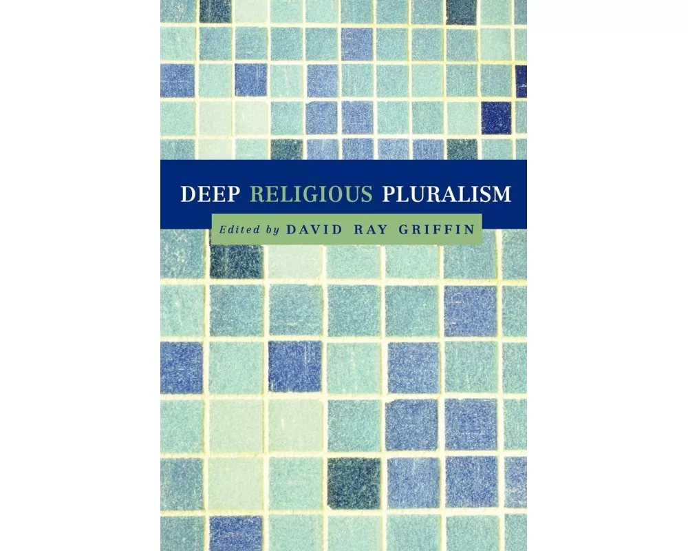 Deep Religious Pluralism