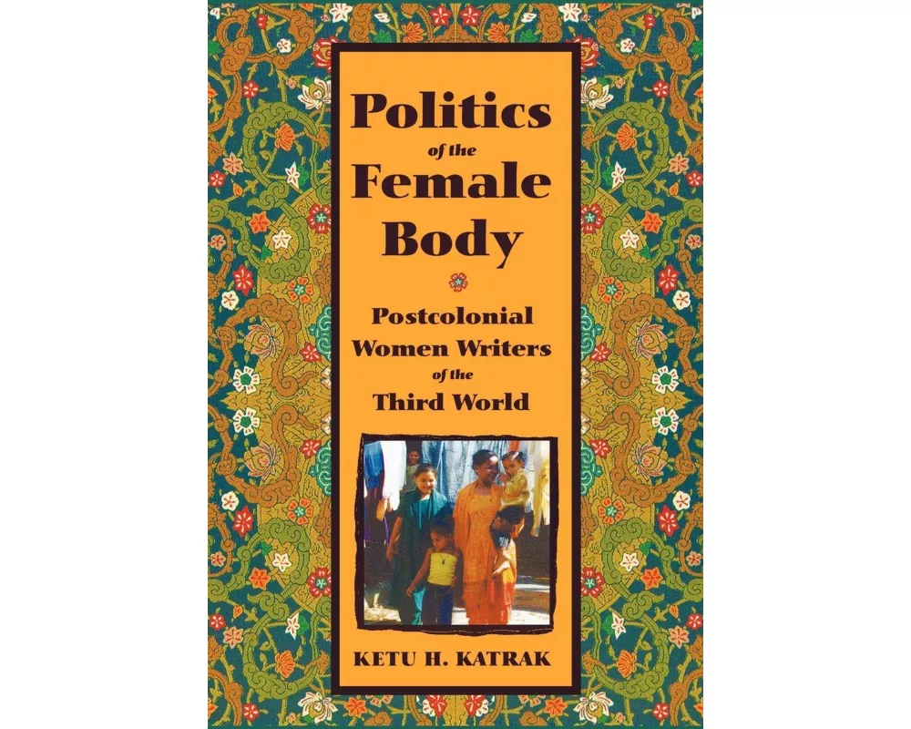 The Politics of the Female Body