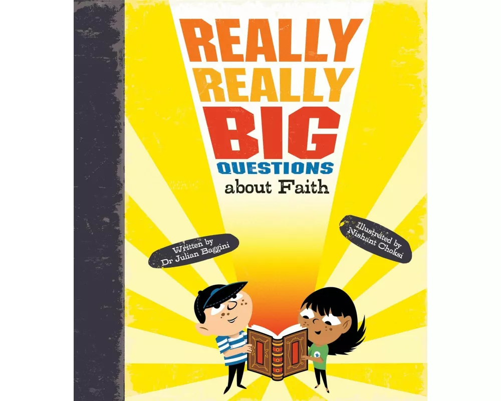Really Really Big Questions About Faith