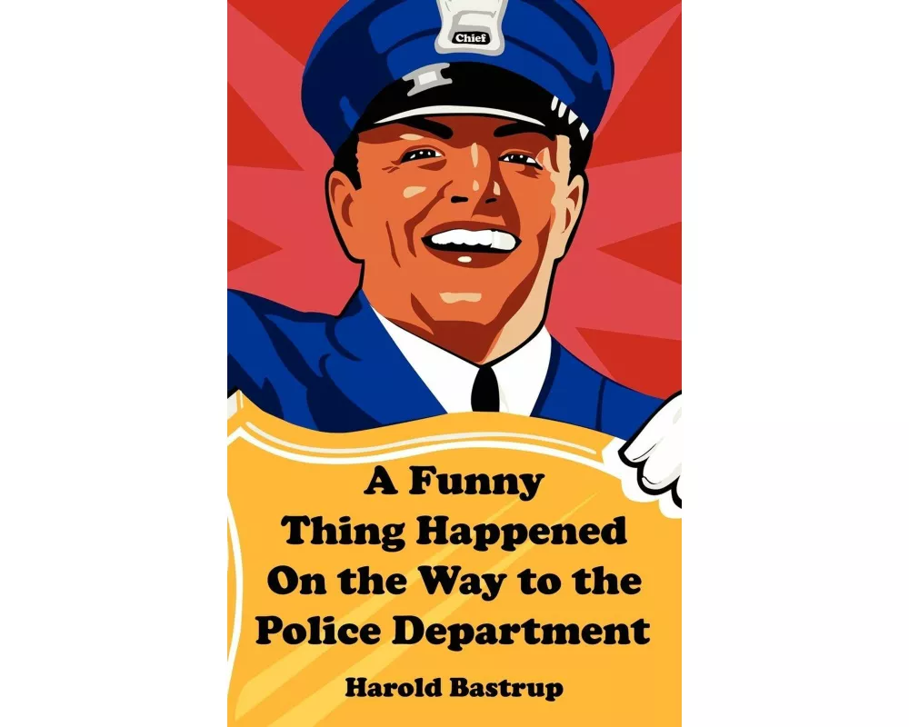 A Funny Thing Happened on the Way to the Police Department