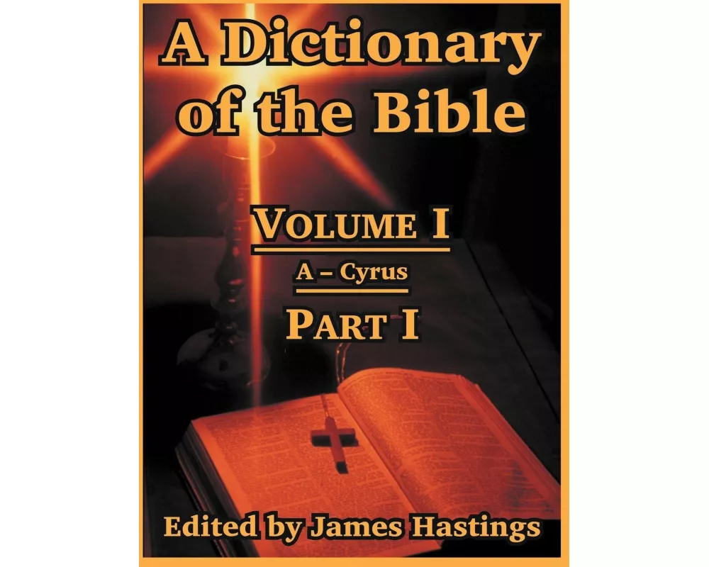 A Dictionary of the Bible