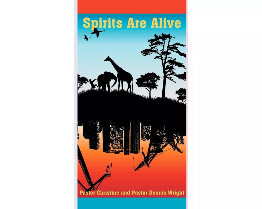 Spirits Are Alive